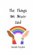 The Things We Never Said - Bild 1