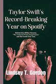 Taylor Swift's Record-Breaking Year on Spotify