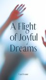 A Flight of Joyful Dreams