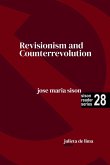 Revisionism and Counterrevolution Revisionism and Counterrevolution