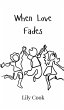 When Love Fades - Bild 1