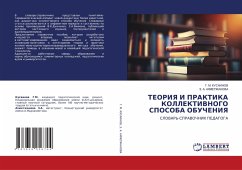 TEORIYa I PRAKTIKA KOLLEKTIVNOGO SPOSOBA OBUChENIYa TEORIYa I PRAKTIKA KOLLEKTIVNOGO SPOSOBA OBUChENIYa