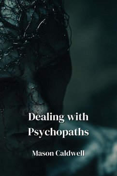 Dealing with Psychopaths - Caldwell, Mason