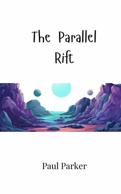 The Parallel Rift - Parker, Paul