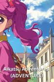 Aikatsu Adventures (ADVENTURE)