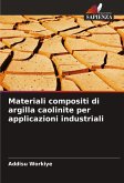 Materiali compositi di argilla caolinite per applicazioni industriali