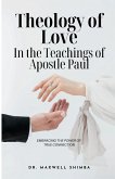 Theology of Love in the Teachings of Apostle Paul Theology of Love in the Teachings of Apostle Paul