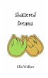 Shattered Dreams - Bild 1