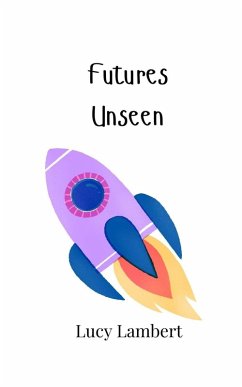 Futures Unseen - Lambert, Lucy