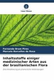 Inhaltsstoffe einiger medizinischer Arten aus der brasilianischen Flora Inhaltsstoffe einiger medizinischer Arten aus der brasilianischen Flora