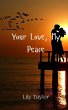 Your Love, My Peace - Bild 1