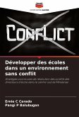Développer des écoles dans un environnement sans conflit