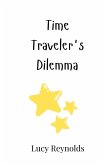 Time Traveler's Dilemma Time Traveler's Dilemma