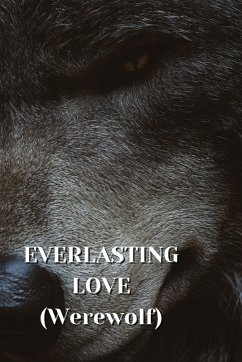 EVERLASTING LOVE (Werewolf) - Whitaker, Ambrose