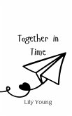 Together in Time Together in Time
