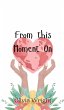 From this Moment On - Bild 1