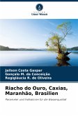 Riacho do Ouro, Caxias, Maranhão, Brasilien Riacho do Ouro, Caxias, Maranhão, Brasilien