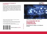 La evolución de los lenguajes de programación La evolución de los lenguajes de programación