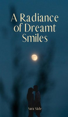 A Radiance of Dreamt Smiles - Säde, Sara