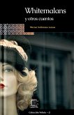 Whitemalans y otros cuentos