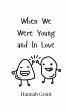 When We Were Young and In Love - Bild 1
