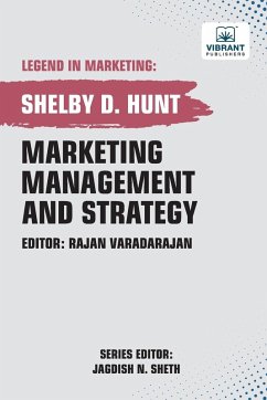 Marketing Management and Strategy - Hunt, Shelby D.; Publishers, Vibrant