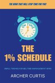 The 1% Schedule The 1% Schedule