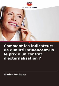 Comment les indicateurs de qualité influencent-ils le prix d'un contrat d'externalisation ? - Velikova, Marina