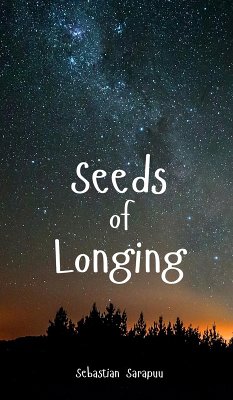 Seeds of Longing - Sarapuu, Sebastian