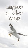 Laughter on Silver Wings