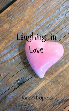 Laughing in Love - Lopez, Isaac