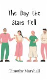 The Day the Stars Fell The Day the Stars Fell