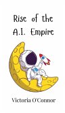 Rise of the A.I. Empire