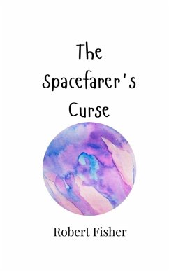 The Spacefarer's Curse - Fisher, Robert