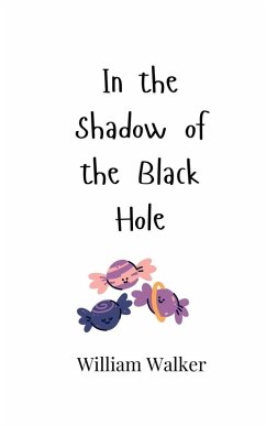 In the Shadow of the Black Hole - Walker, William