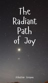 The Radiant Path of Joy