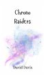 Chrono Raiders - Bild 1