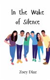 In the Wake of Silence