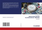 INDUCTION HEATER TECHNOLOGICAL PROCESS INDUCTION HEATER TECHNOLOGICAL PROCESS