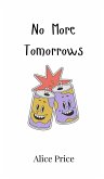 No More Tomorrows No More Tomorrows