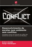 Desenvolvimento de escolas num ambiente sem conflitos