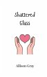 Shattered Glass - Bild 1