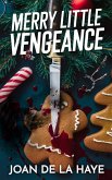 Merry Little Vengeance (Holiday Quick Kills, #1) (eBook, ePUB)