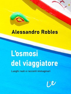 L'osmosi del viaggiatore (eBook, ePUB) - Robles, Alessandro