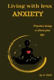 Living With Less Anxiety (eBook, ePUB)