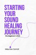 Starting your Sound Healing Journey:... - Bild 1