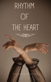 Rhythm of The Heart (eBook, ePUB) Rhythm of The Heart (eBook, ePUB)