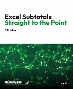 Excel Subtotals Straight to the Point (eBook, ePUB) - Jelen, Bill