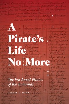 A Pirate's Life No More (eBook, ePUB) - Hahn, Steven C.