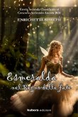 Esmeralda nel Regno delle Fate (eBook, ePUB) Esmeralda nel Regno delle Fate (eBook, ePUB)